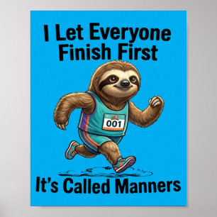 Let Everyone Finish First Funny Sloth Runner Gift Poster