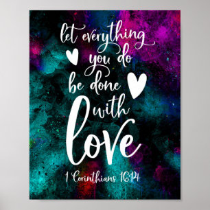 Let everything you do be done with love poster