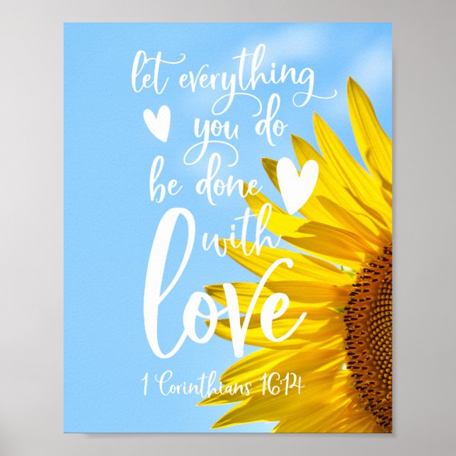 Let everything you do be done with love Sunflower Poster (Front)