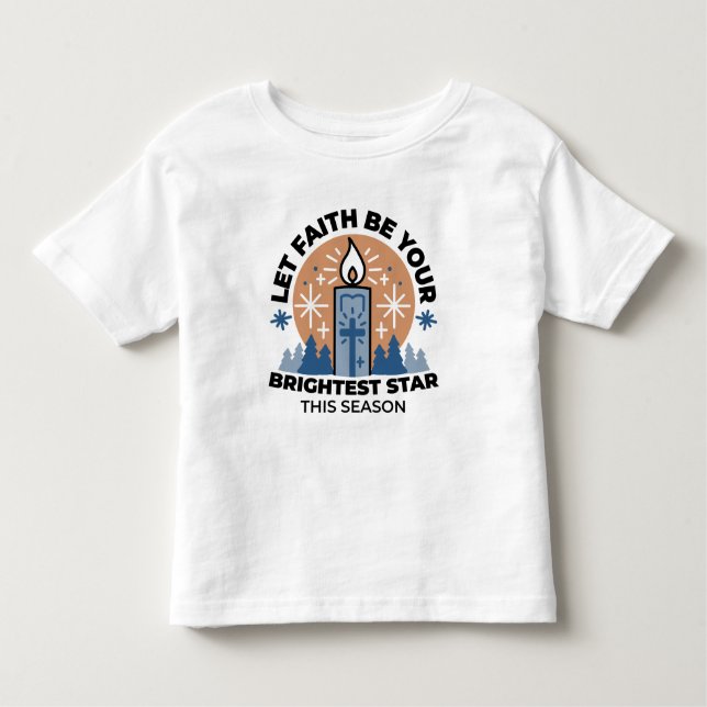 Let Faith Shine Bright: Winter Theme Toddler T-Shirt (Front)