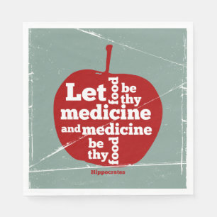 Let food be by medicine Hippocrates quote Napkin