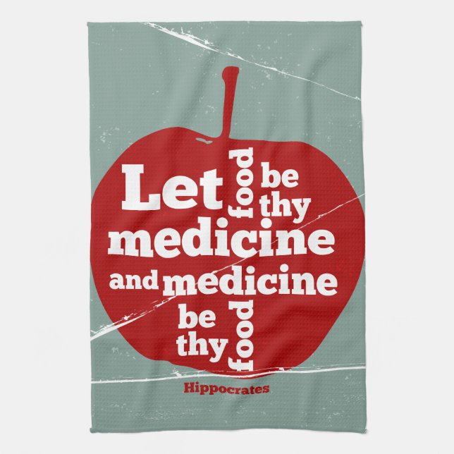 Let food be by medicine Hippocrates quote Tea Towel (Vertical)