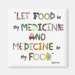 Let food be thy medicine and medicine be thy food magnet
