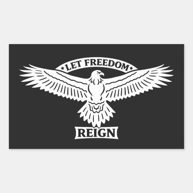 Let Freedom Reign – Eagle of Freedom Emblem Rectangular Sticker (Front)