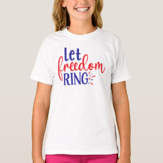 Let Freedom Ring 4th July T-Shirt for Kids