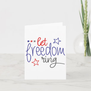 Let Freedom Ring - Cool Usa Independence Day Card
