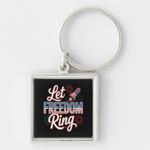 Let Freedom Ring Funny Quote Key Ring