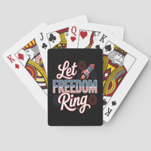 Let Freedom Ring Funny Quote Playing Cards