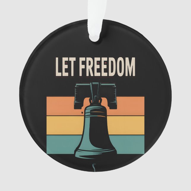 Let Freedom Ring Sunset Bell Ornament (Front)