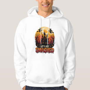 Let Get Smashed Halloween Haunted Castle Witches P Hoodie