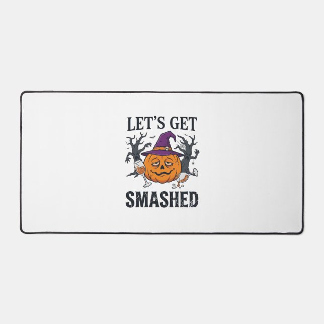 Let Get Smashed Halloween Pumpkin Witch Hat Wine G Desk Mat (Front)