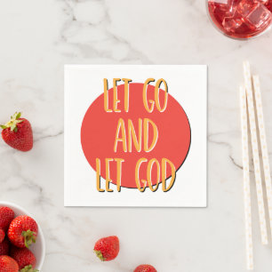 Let Go And Let God 12 Step Recovery Slogan Napkin