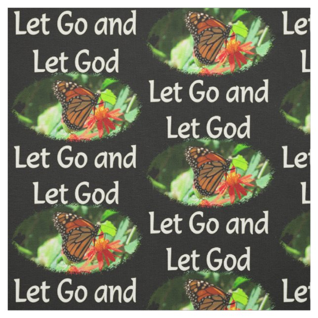 LET GO AND LET GOD BUTTERFLY DESIGN FABRIC (Swatch)