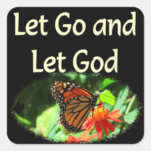LET GO AND LET GOD BUTTERFLY DESIGN SQUARE STICKER
