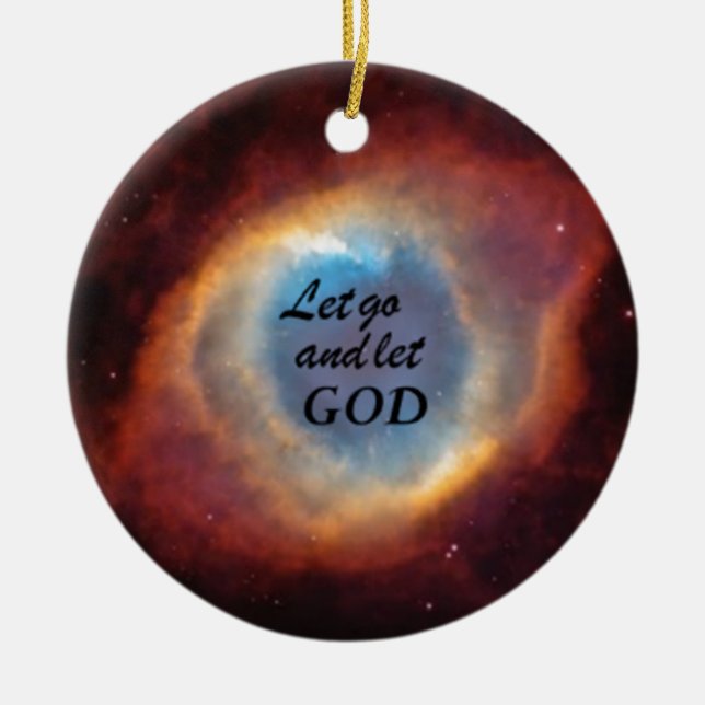 "Let Go and Let God" Ceramic Ornament (Front)