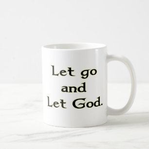 Let Go and Let God Coffee Mug