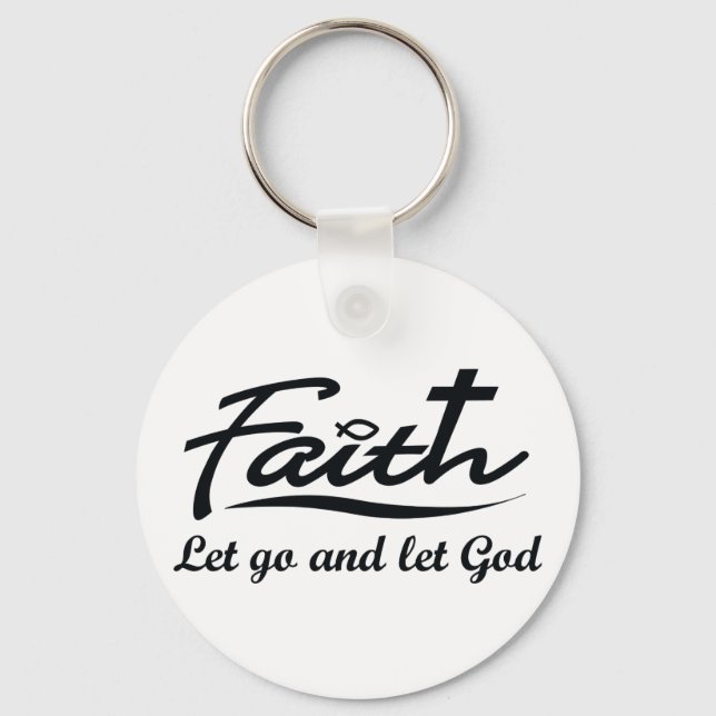 Let Go and Let God Key Ring (Front)