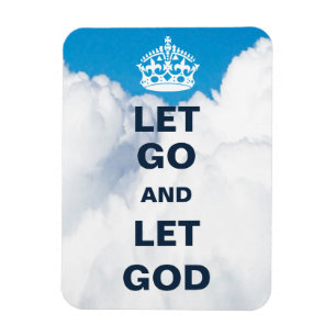 Let Go and Let God Magnet