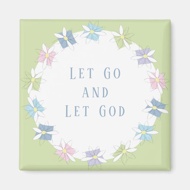 Let Go and Let God Magnet (Front)