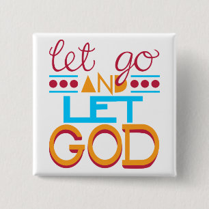 Let Go and Let GOD (Original Typography) 15 Cm Square Badge