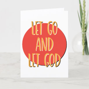 Let Go And Let God Recovery Slogan Anniversary Card