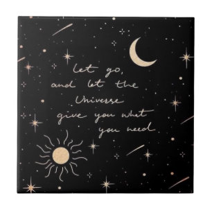 Let Go and Let The Universe Ceramic Tile