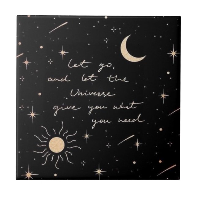 Let Go and Let The Universe Ceramic Tile (Front)
