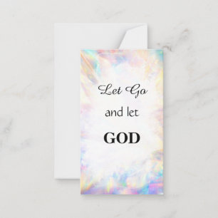 *~ LET GO Inspirational Kindness AP62  Note Card