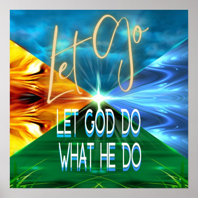 Let Go Let God Do What He Do Poster (Front)