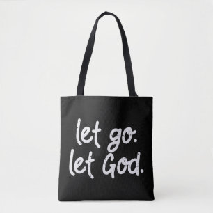 Let Go Let God Jesus Faith Quote Religious Christi Tote Bag