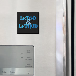 Let Go & Let God Recovery Slogan Magnet