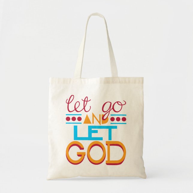 Let Go & let GOD Tote Bag (Front)