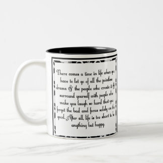 Let go of drama Two-Tone coffee mug