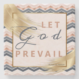 Let God Prevail, Russell M Nelson Conference Quote Stone Coaster