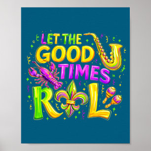 Let Good Times Roll Mardi Illustration Poster