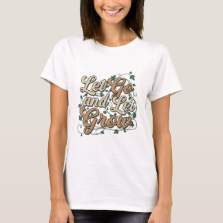 Let Grow Earthy Botanical T-shirt Design