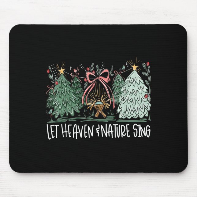 Let Heaven &amp; Nature Sing Christmas Baby Jesus  Mouse Pad (Front)