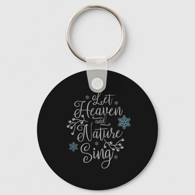 Let Heaven And Nature Sing Christmas  Key Ring (Front)