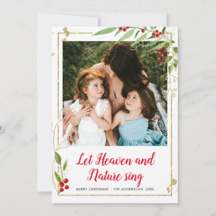 Let Heaven And Nature Sing Gold Red Berry Photo Holiday Card