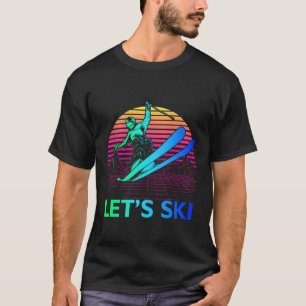 Let Is Ski Colorful Vintage 90s 80s Skiing Winter T-Shirt