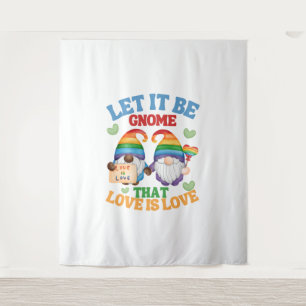 Let it be gnome that love is love tapestry
