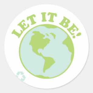 Let It Be Green Earth Classic Round Sticker