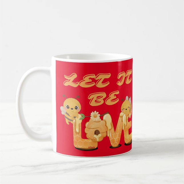 LET IT BE LOVE funny bee lovers                    Coffee Mug (Left)