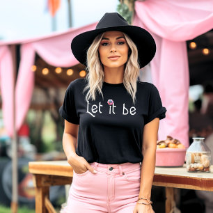 Let it Be T-Shirt