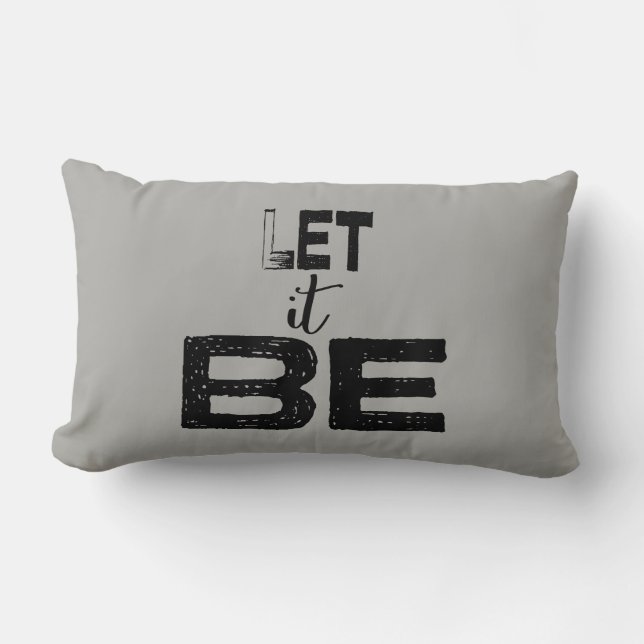 Let It Be Typography Quote Lumbar Cushion (Front)