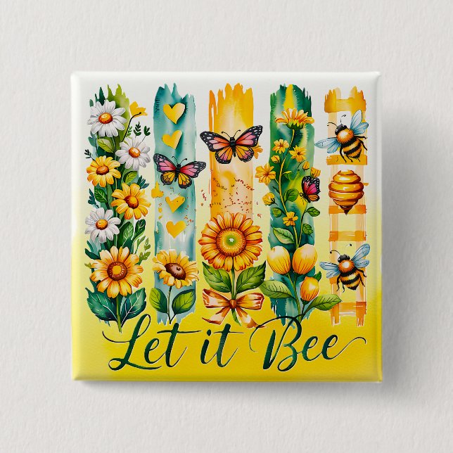 Let It Bee 15 Cm Square Badge (Front)