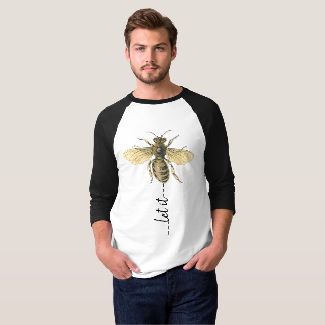 let it bee T-Shirt (Front Full)