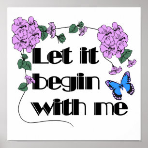 Let It Begin With Me Poster