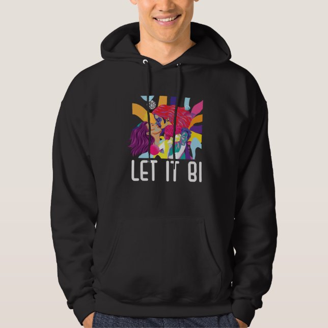 Let It Bi Bisexual Pride March Bisexuality LGBTQ   Hoodie (Front)