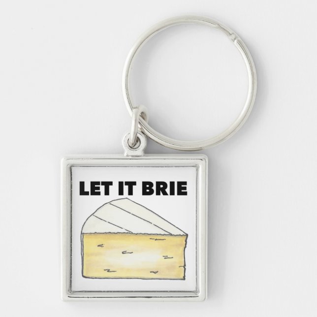 Let It Brie (Be) Cheese Wedge Food Keychain (Front)